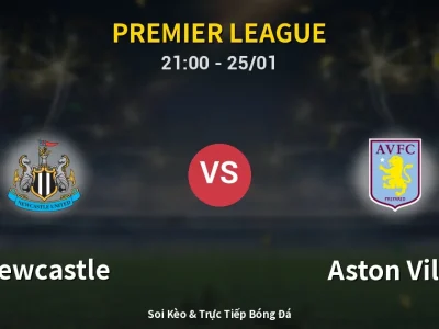 🔴 Trực Tiếp: Newcastle 0-1 Aston Villa – Link Xem Premier League (Full HD)