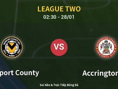 Kết Quả: Newport County 1-4 Accrington ST – Highlight & Bàn Thắng | League Two