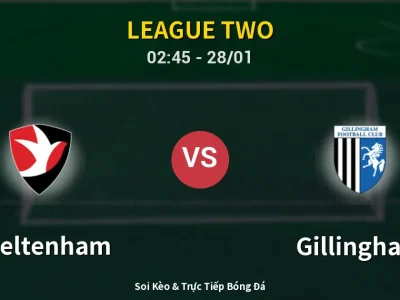 Soi Kèo Cheltenham vs Gillingham – 02:45 28/01 | Nhận Định, Dự Đoán Tỷ Số