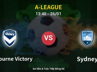 Kết Quả: Melbourne Victory 4-0 Sydney – Highlight & Bàn Thắng | A-League