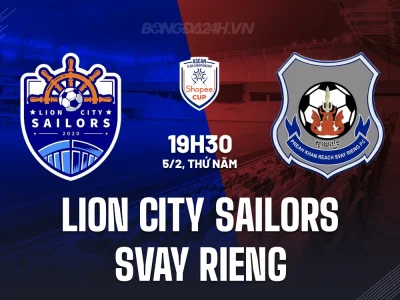 Lion City Sailors vs Svay Rieng: Đại chiến bất phân thắng bại, ai sẽ ‘hạ màn’ mùa giải?