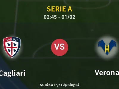 Kết Quả: Cagliari 4-0 Verona – Highlight & Bàn Thắng | Serie A