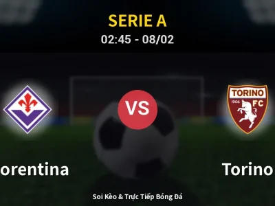 Kết Quả: Fiorentina 2-2 Torino – Highlight & Bàn Thắng | Serie A