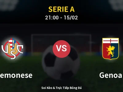 🔴 Trực Tiếp: Cremonese 0-0 Genoa – Link Xem Serie A (Full HD)