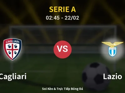 Kết Quả: Cagliari 0-0 Lazio – Highlight & Bàn Thắng | Serie A