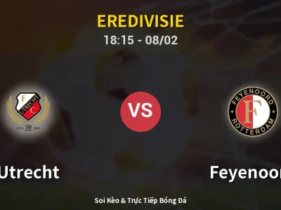 Kết Quả: Utrecht 0-1 Feyenoord – Highlight & Bàn Thắng | Eredivisie