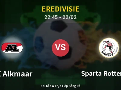 Soi Kèo AZ Alkmaar vs Sparta Rotterdam – 22:45 22/02 | Nhận Định, Dự Đoán Tỷ Số