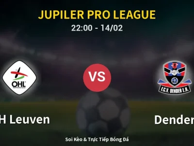 Soi Kèo OH Leuven vs Dender – 22:00 14/02 | Nhận Định, Dự Đoán Tỷ Số