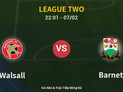 Soi Kèo Walsall vs Barnet – 22:01 07/02 | Nhận Định, Dự Đoán Tỷ Số