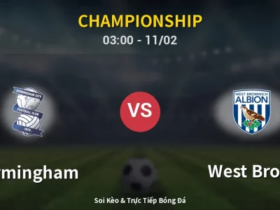 Kết Quả: Birmingham 0-0 West Brom – Highlight & Bàn Thắng | Championship