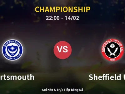 Soi Kèo Portsmouth vs Sheffield Utd – 22:00 14/02 | Nhận Định, Dự Đoán Tỷ Số