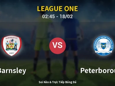 Kết Quả: Barnsley 2-1 Peterborough – Highlight & Bàn Thắng | League One