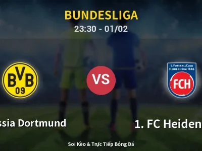 Soi Kèo Borussia Dortmund vs 1. FC Heidenheim – 23:30 01/02 | Nhận Định, Dự Đoán Tỷ Số