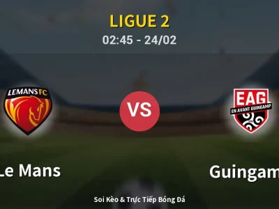 Kết Quả: Le Mans 1-1 Guingamp – Highlight & Bàn Thắng | Ligue 2