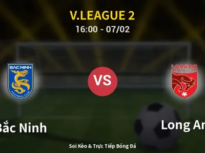 Kết Quả: Bắc Ninh 2-1 Long An – Highlight & Bàn Thắng | V.League 2