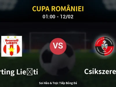 Kết Quả: Sporting Lieşti 0-5 Csikszereda – Highlight & Bàn Thắng | Cupa României