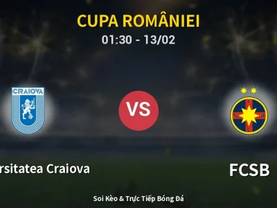 Kết Quả: Universitatea Craiova 2-2 FCSB – Highlight & Bàn Thắng | Cupa României