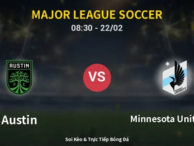 Kết Quả: Austin 2-2 Minnesota United FC – Highlight & Bàn Thắng | Major League Soccer