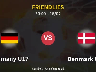 Soi Kèo Germany U17 vs Denmark U17 – 20:00 15/02 | Nhận Định, Dự Đoán Tỷ Số