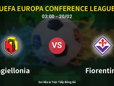 Kết Quả: Jagiellonia 0-3 Fiorentina – Highlight & Bàn Thắng | UEFA Europa Conference League
