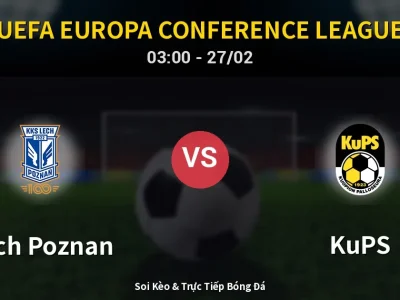 Kết Quả: Lech Poznan 1-0 KuPS – Highlight & Bàn Thắng | UEFA Europa Conference League
