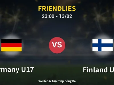 Soi Kèo Germany U17 vs Finland U17 – 23:00 13/02 | Nhận Định, Dự Đoán Tỷ Số