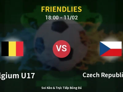 Soi Kèo Belgium U17 vs Czech Republic U17 – 18:00 11/02 | Nhận Định, Dự Đoán Tỷ Số