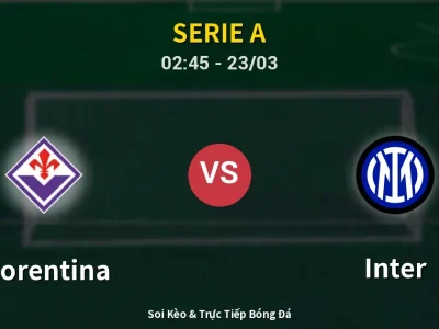 Kết Quả: Fiorentina 1-1 Inter – Highlight & Bàn Thắng | Serie A