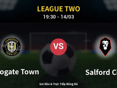 Soi Kèo Harrogate Town vs Salford City – 19:30 14/03 | Nhận Định, Dự Đoán Tỷ Số