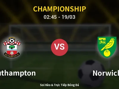Kết Quả: Southampton 1-0 Norwich – Highlight & Bàn Thắng | Championship