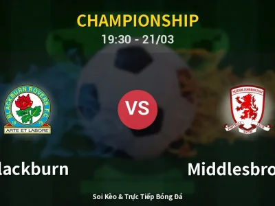 🔴 Trực Tiếp: Blackburn 0-0 Middlesbrough – Link Xem Championship (Full HD)