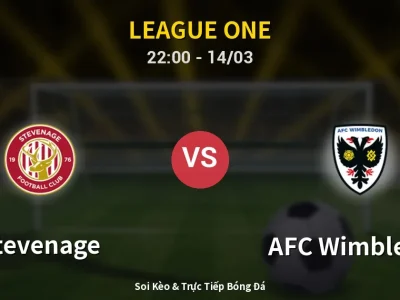 🔴 Trực Tiếp: Stevenage 1-0 AFC Wimbledon – Link Xem League One (Full HD)