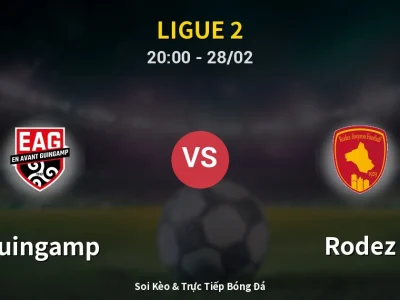 Soi Kèo Guingamp vs Rodez – 20:00 28/02 | Nhận Định, Dự Đoán Tỷ Số