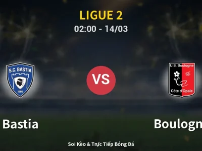 Soi Kèo Bastia vs Boulogne – 02:00 14/03 | Nhận Định, Dự Đoán Tỷ Số