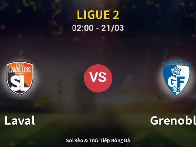 Kết Quả: Laval 3-2 Grenoble – Highlight & Bàn Thắng | Ligue 2