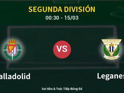 Kết Quả: Valladolid 3-2 Leganes – Highlight & Bàn Thắng | Segunda División