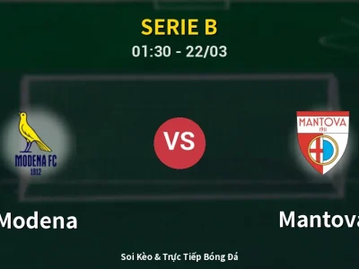 Kết Quả: Modena 2-1 Mantova – Highlight & Bàn Thắng | Serie B