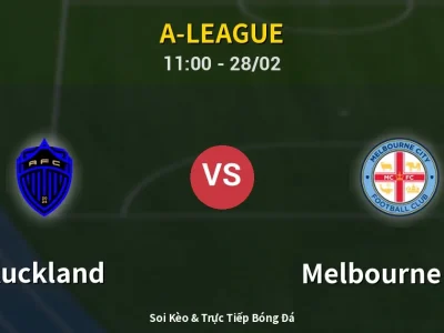 Kết Quả: Auckland 3-0 Melbourne City – Highlight & Bàn Thắng | A-League
