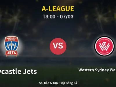 Kết Quả: Newcastle Jets 2-1 Western Sydney Wanderers – Highlight & Bàn Thắng | A-League