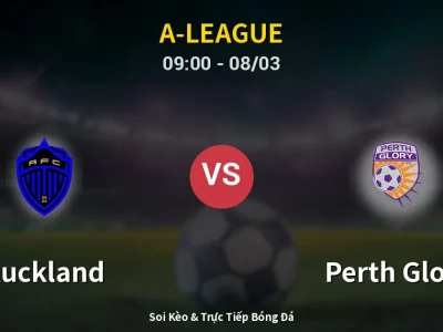 Kết Quả: Auckland 2-2 Perth Glory – Highlight & Bàn Thắng | A-League