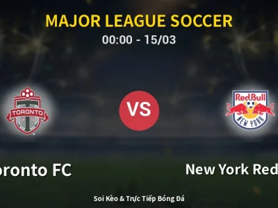 Kết Quả: Toronto FC 1-1 New York Red Bulls – Highlight & Bàn Thắng | Major League Soccer