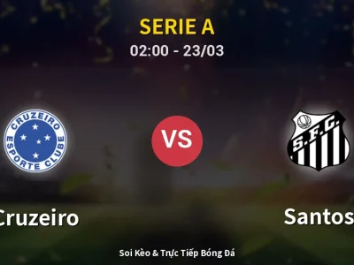 Kết Quả: Cruzeiro 0-0 Santos – Highlight & Bàn Thắng | Serie A