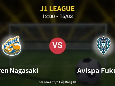 Kết Quả: V-varen Nagasaki 1-0 Avispa Fukuoka – Highlight & Bàn Thắng | J1 League
