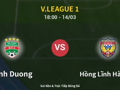 Soi Kèo Binh Duong vs Hồng Lĩnh Hà Tĩnh – 18:00 14/03 | Nhận Định, Dự Đoán Tỷ Số