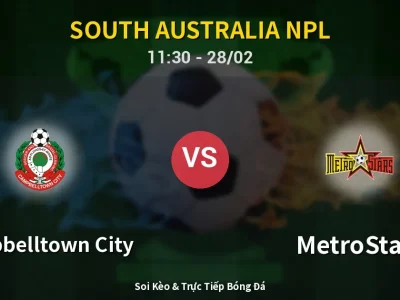 Kết Quả: Campbelltown City 2-3 MetroStars – Highlight & Bàn Thắng | South Australia NPL