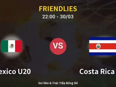 Soi Kèo Mexico U20 vs Costa Rica U20 – 22:00 30/03 | Nhận Định, Dự Đoán Tỷ Số