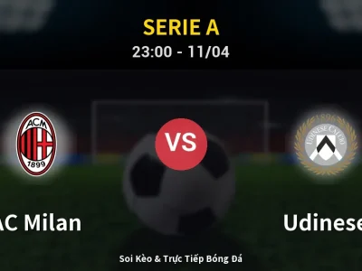 Soi Kèo AC Milan vs Udinese – 23:00 11/04 | Nhận Định, Dự Đoán Tỷ Số