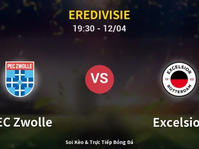 🔴 Trực Tiếp: PEC Zwolle 1-0 Excelsior – Link Xem Eredivisie (Full HD)