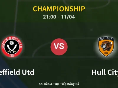 Soi Kèo Sheffield Utd vs Hull City – 21:00 11/04 | Nhận Định, Dự Đoán Tỷ Số
