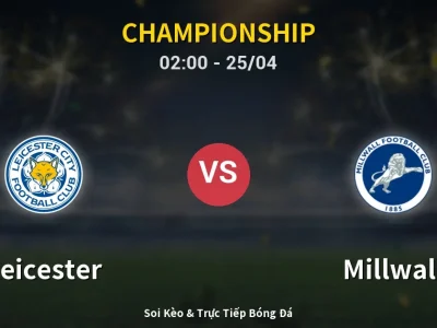 🔴 Trực Tiếp: Leicester 0-0 Millwall – Link Xem Championship (Full HD)